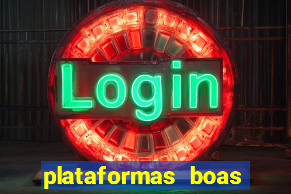 plataformas boas para jogar fortune tiger